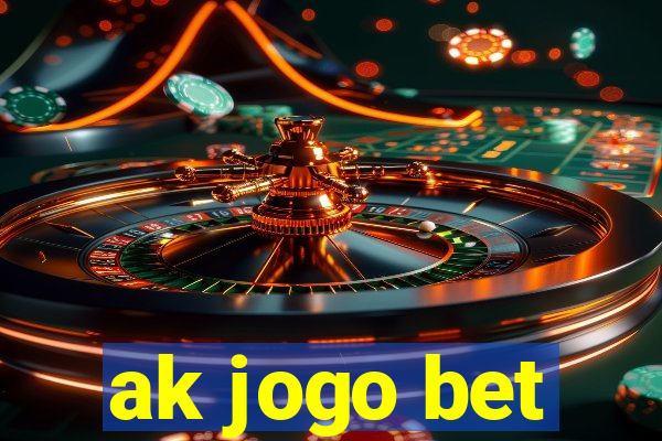 ak jogo bet